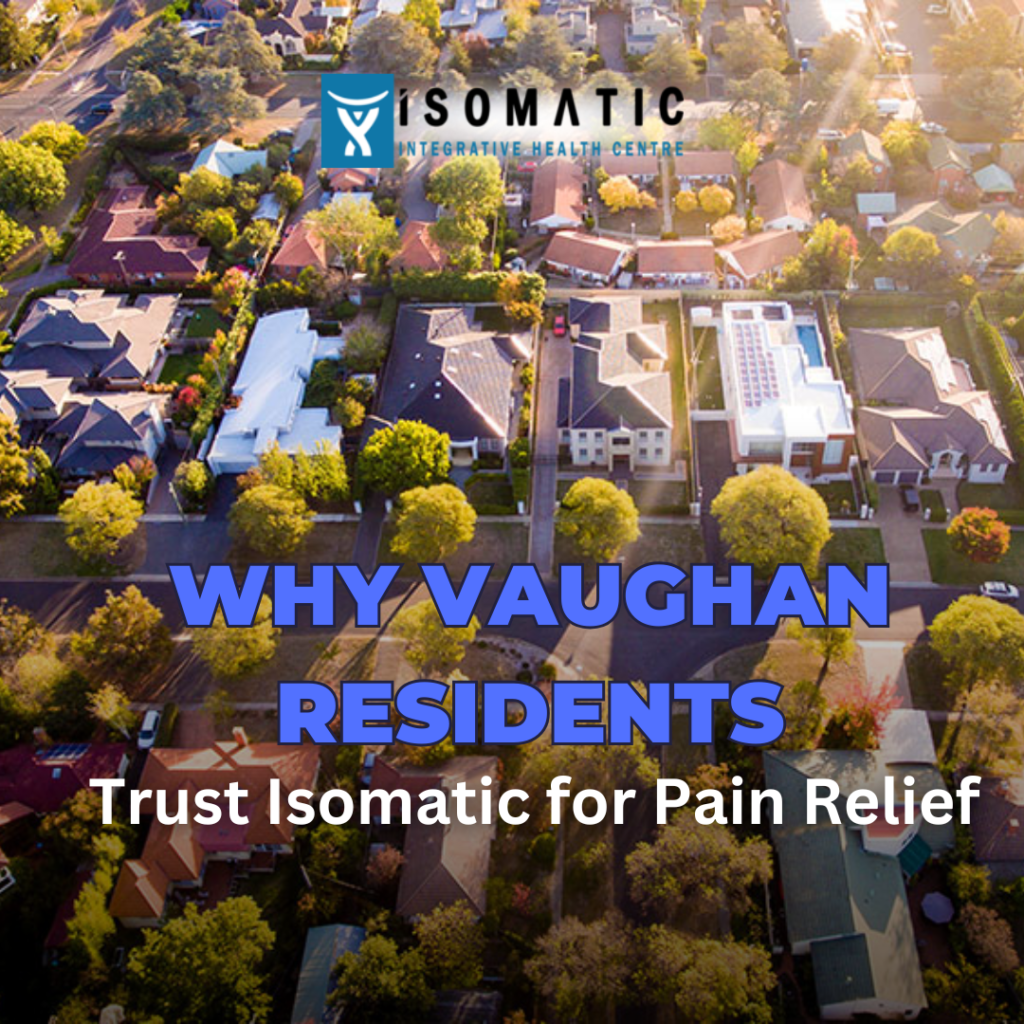 Vaughan residents trust Isomatic for pain relief